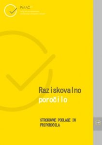 Porocilo_o_raziskavi_Spretnosti_odraslih_PIAAC_2016-strokovne_podlage_in_priporocila-211x300 Raziskovalno poročilo PIAAC 2016 - Strokovne podlage in priporočila