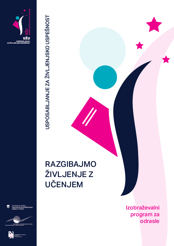 UZU_RZU Razgibajmo življenje z učenjem (UŽU-RŽU)