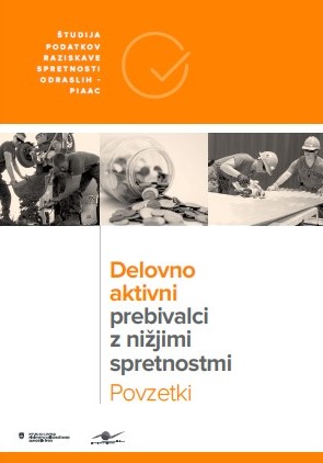 delovno-aktivni-povzetki Delovno aktivni prebivalci z nižjimi spretnostmi - Povzetki